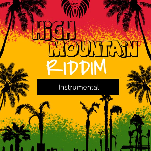 HIGH MOUNTAIN RIDDIM (Instrumental Version)