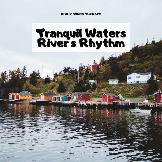 Tranquil Waters: River's Rhythm