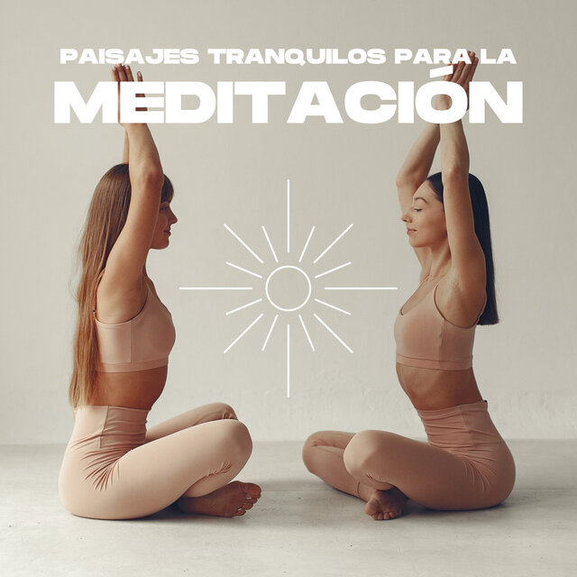Paisajes Tranquilos para la Meditación