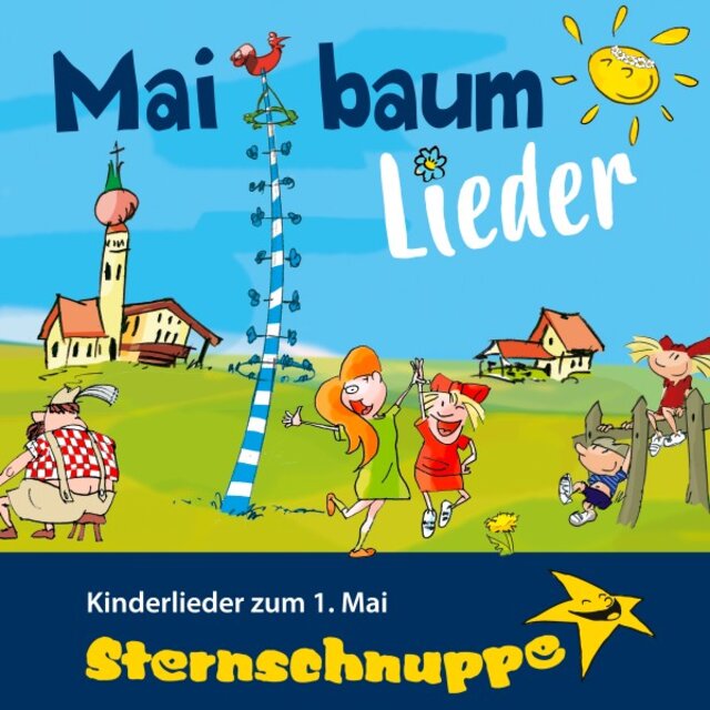 Maibaum-Lieder (Kinderlieder zum 1. Mai)