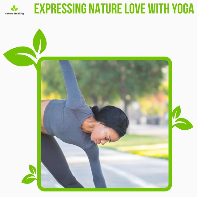 Expressing Nature Love With Yoga