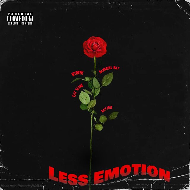 Less Emotion (feat. FAT SLIME, ZayJose & Byreek)