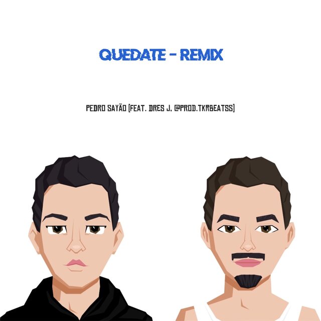 Quédate (Remix)