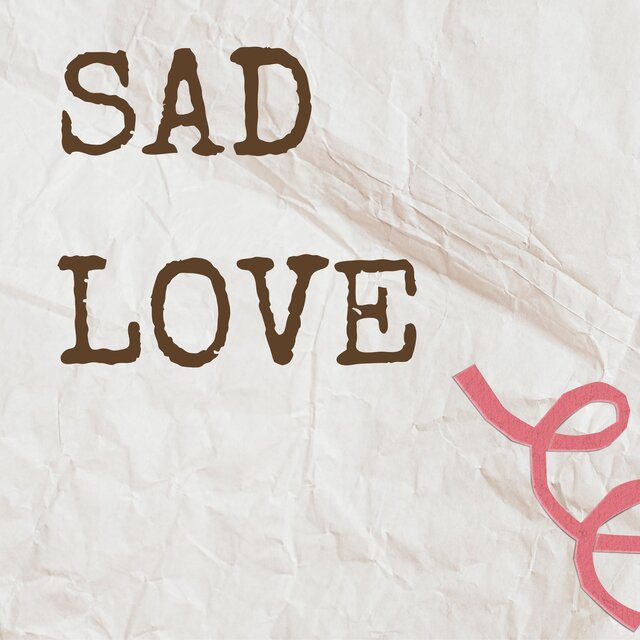 Sad Love
