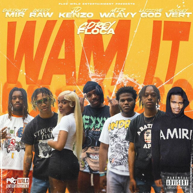 WAM iT (feat. Jo Kenzo, MirWaavy, Moosey Vert, Layzzthegod, OnAirWithMir & Qeedy)