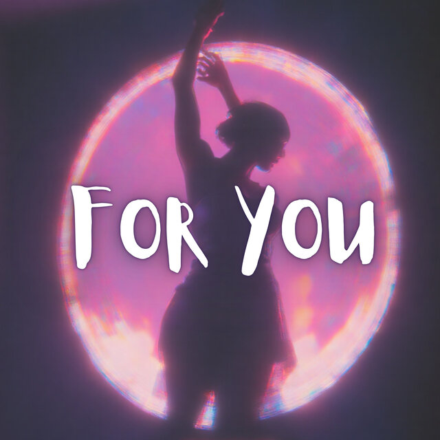 FOR YOU