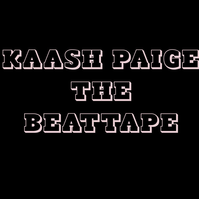 Kaash paige the beattape