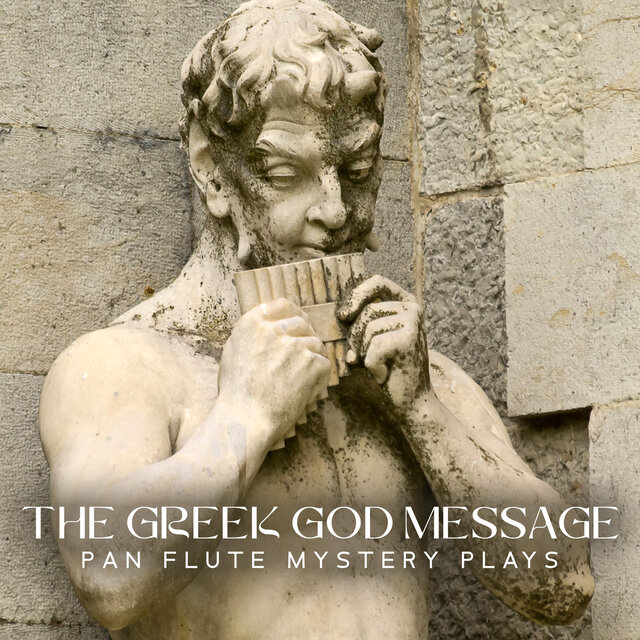 The Greek God Message Pan Flute Mystery Plays, Rustic Arcadia Lands