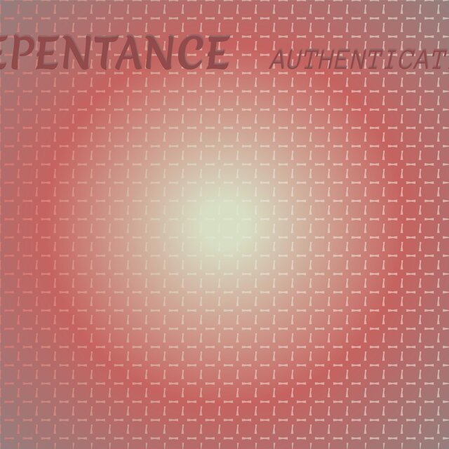 Repentance Authentication