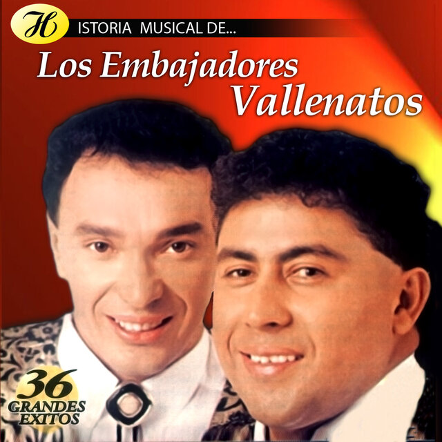 Historia Musical de los Embajadores Vallenatos: 36 Grandes Éxitos