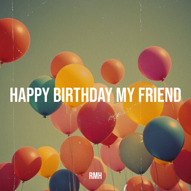 Happy Birthday My Friend