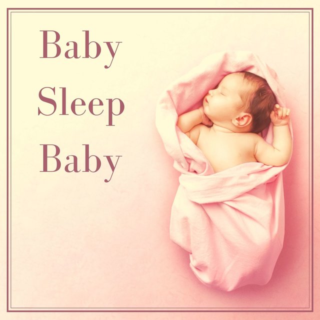 Baby Sleep Baby: Dream Music With Nature Scapes, Sounds and Noises