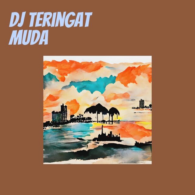 Dj Teringat Muda