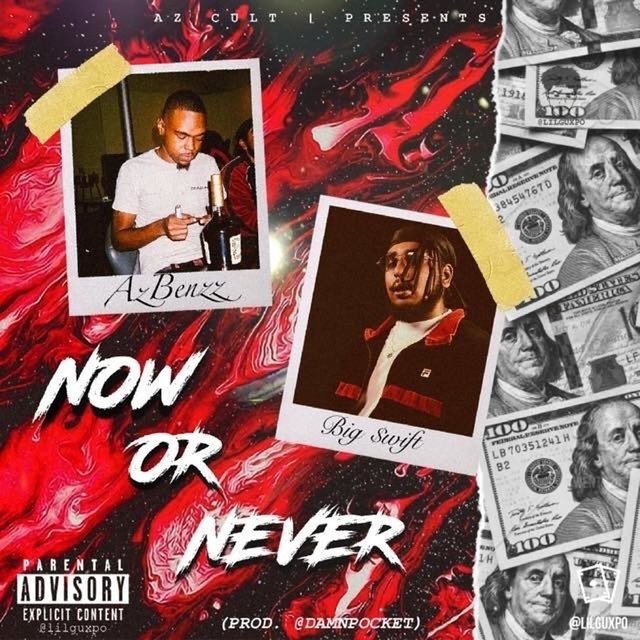 Now or Never (feat. Big $wift)