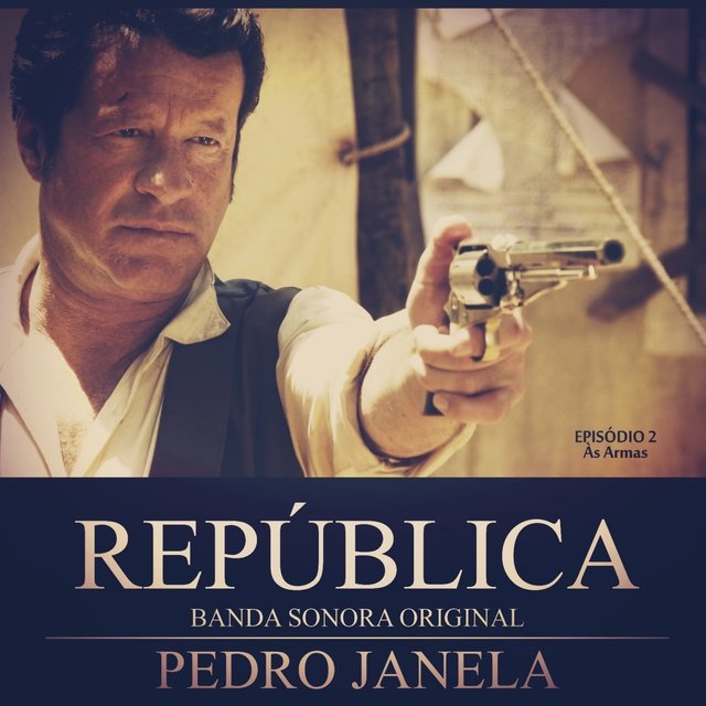 República (Original Motion Picture Soundtrack Às Armas Episódio 2)