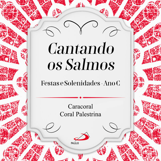 Cantando os Salmos (Festas e Solenidades Ano C)