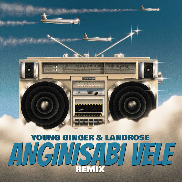 Anginisabi Vele (Remix)