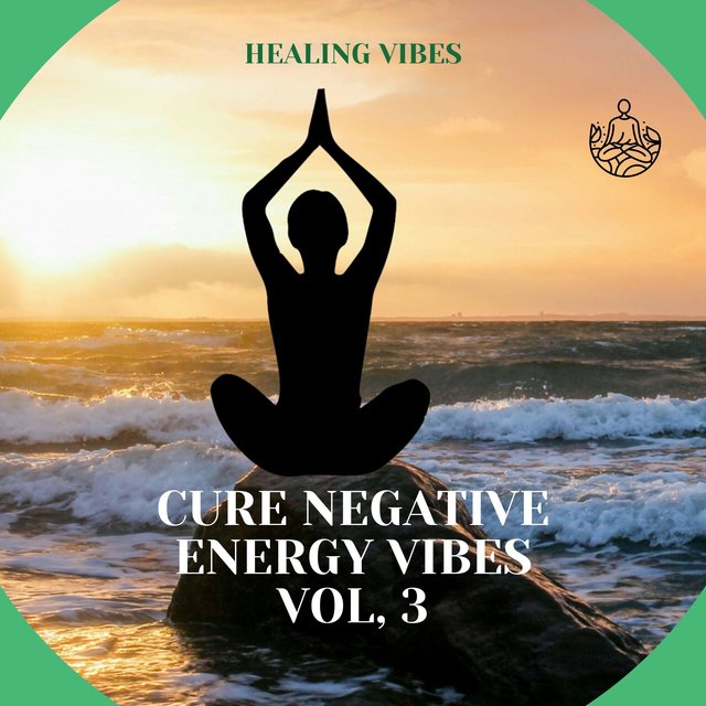 Cure negative energy Vibes, vol. 3