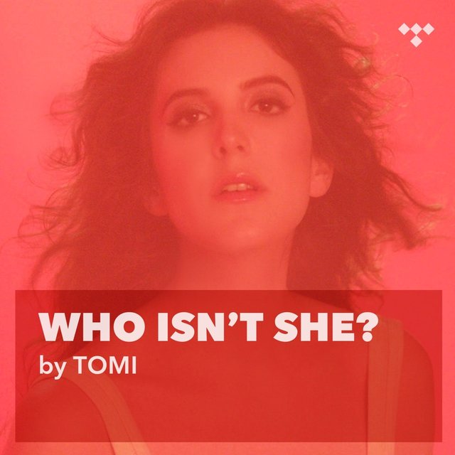 TOMI: Who Isn't She: A Few of My Favorite Queens