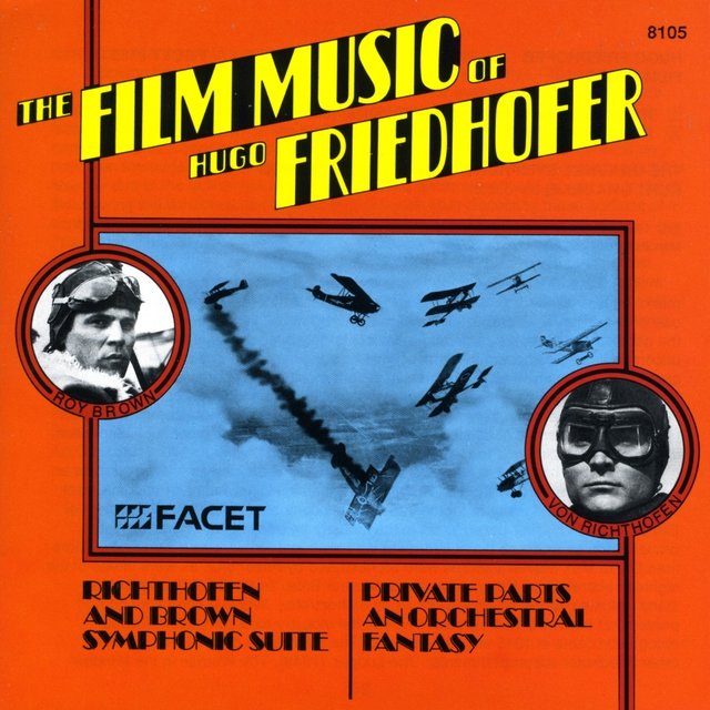 Friedhofer, H.: Von Richtofen and Brown / Private Parts (The Film Music of Hugo Friedhofer)