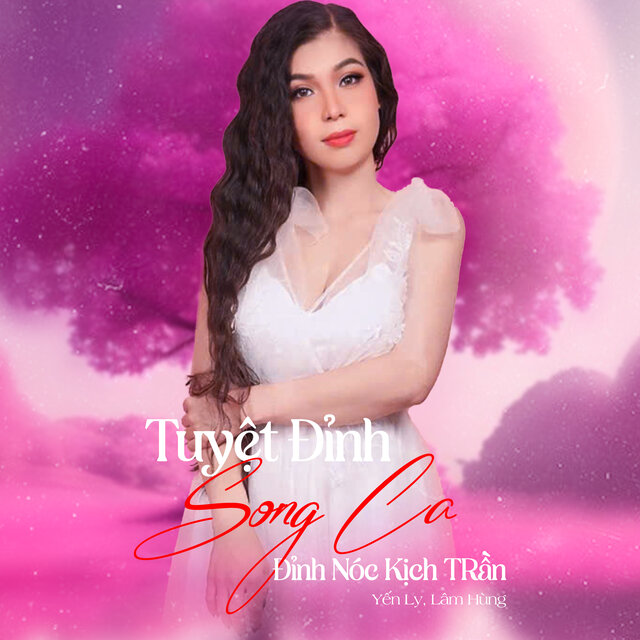 Tuyệt Đỉnh Song Ca / Đỉnh Nóc Kịch Trần