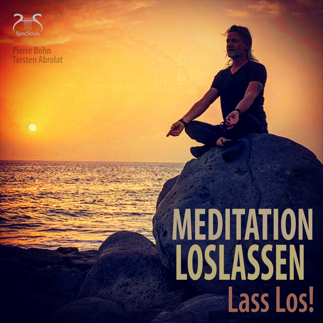 Meditation Loslassen - Lass Los! (Ungekürzt)