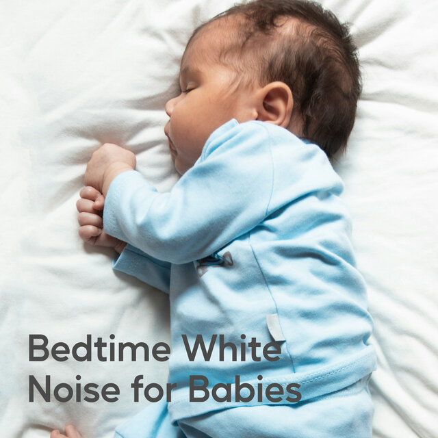Bedtime White Noise for Babies