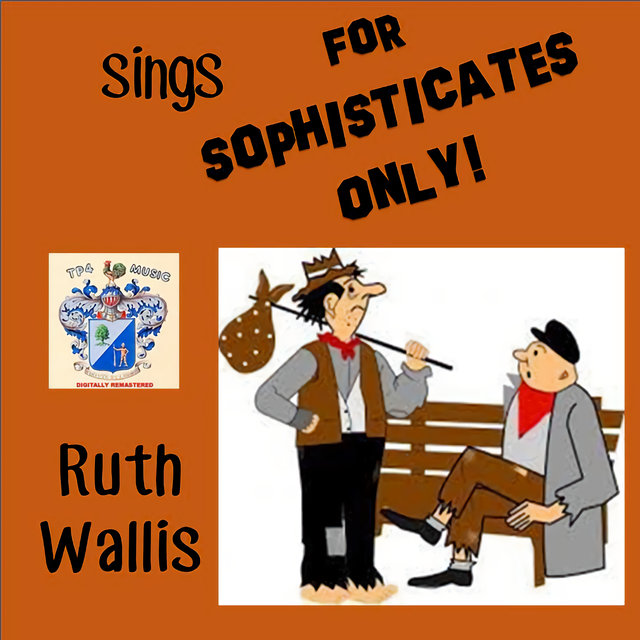 For Sophisticates Only