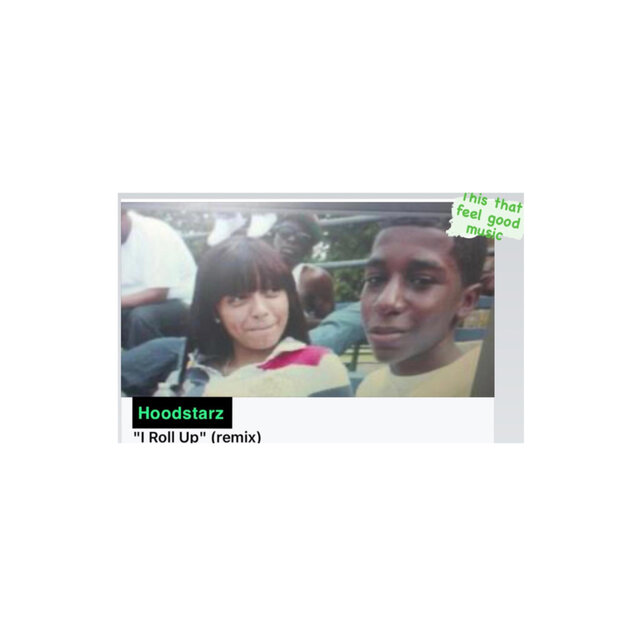 Hoodstarz I Roll Up (feat. K Dot TheHoodFavorite, MoeMoney & DeeiiissMann)