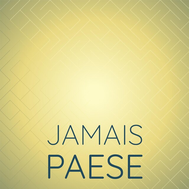 Jamais Paese