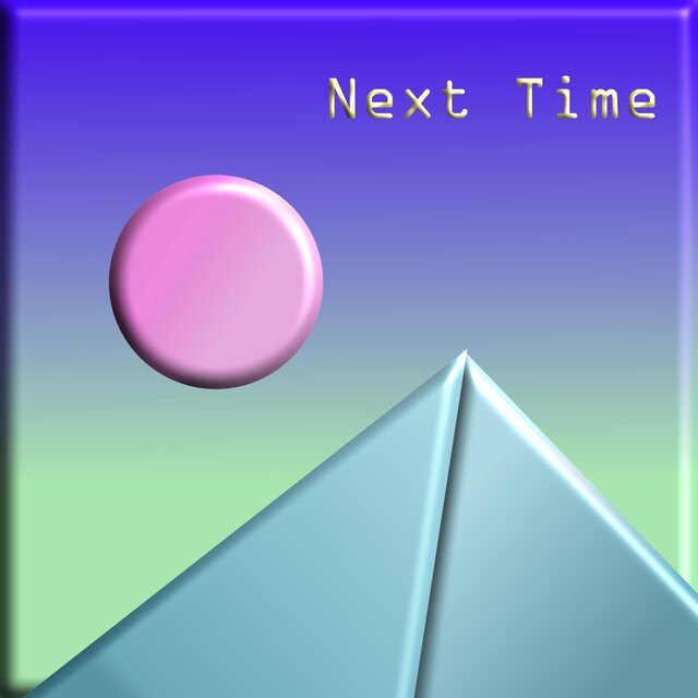 Next Time