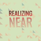 Realizing Near