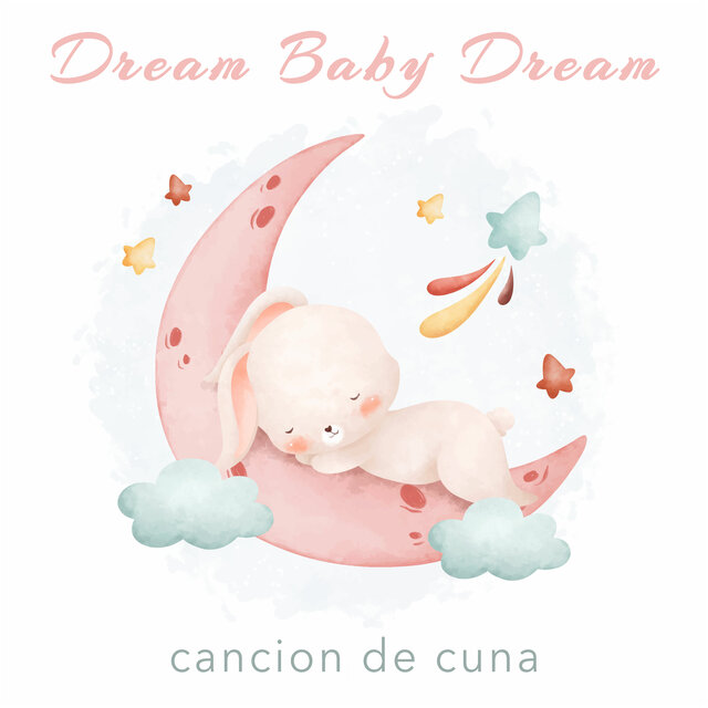 Dream Baby Dream
