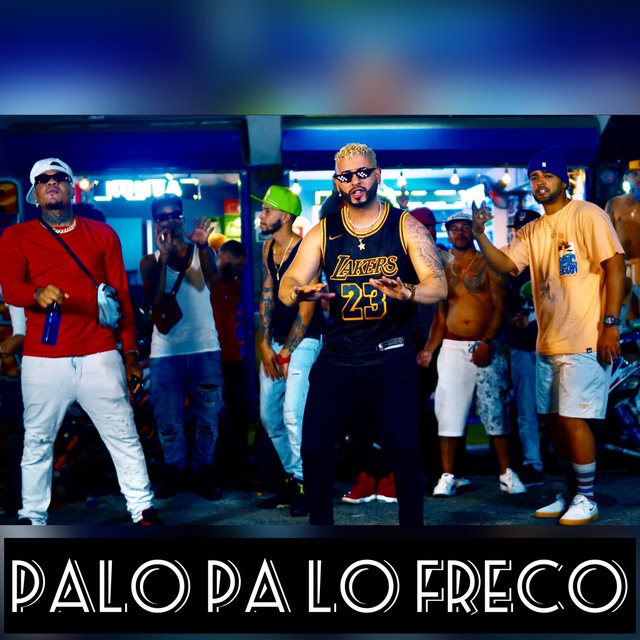 Palo Pa Lo Freco (feat. El Mega & California RD)