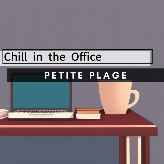 Chill in the Office