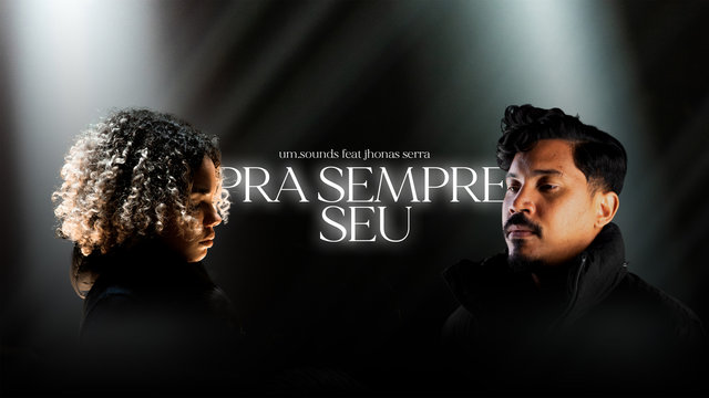 PRA SEMPRE SEU (feat. Jhonas Serra)