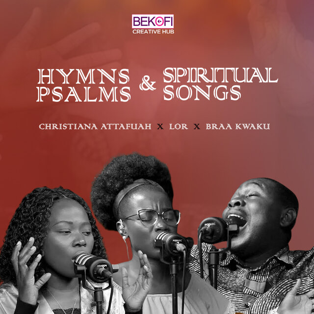Hymns, Psalms & Spiritual Songs