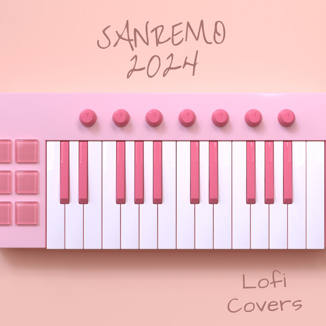 SANREMO 2024 Lofi Covers
