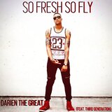 So Fresh So Fly