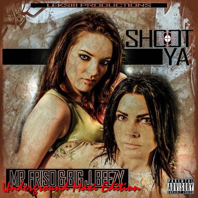 Shoot Ya (The Underground Maxi Edition)