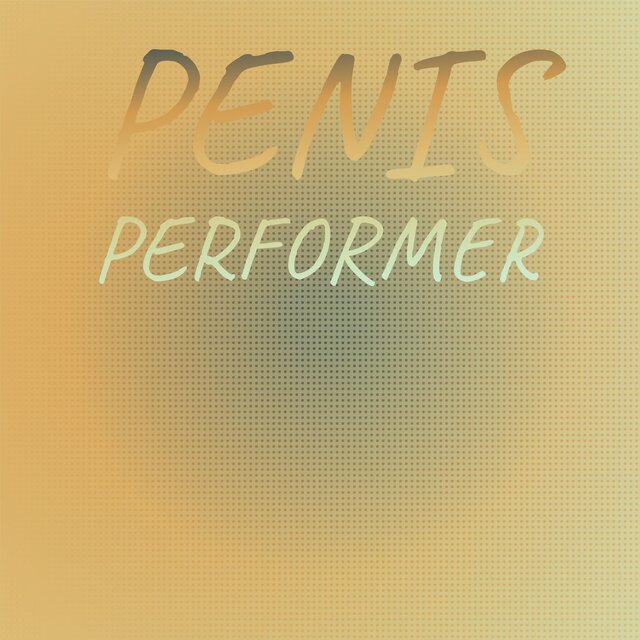 Penis Performer