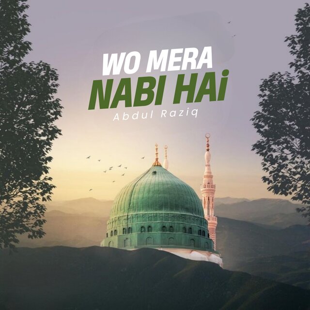 Wo Mera Nabi Hai