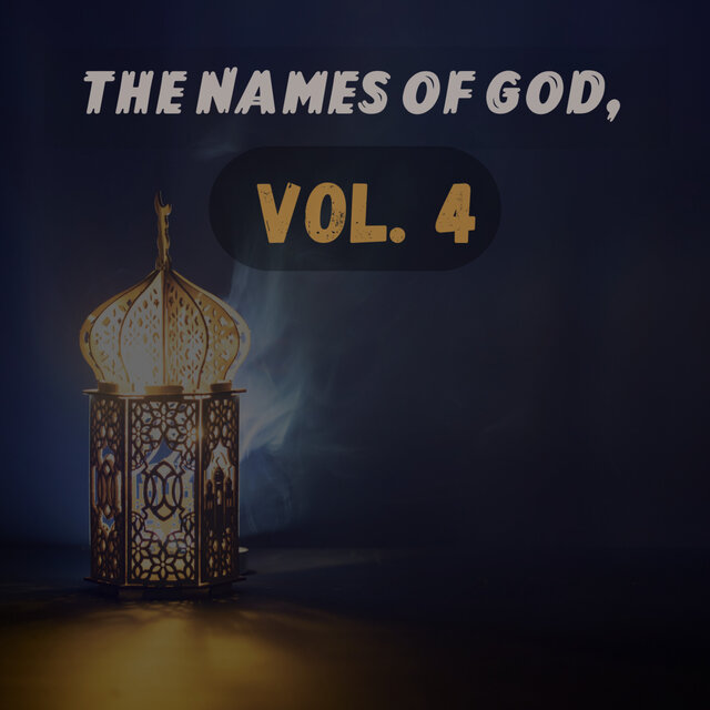 THE NAMES OF GOD, VOL. 4
