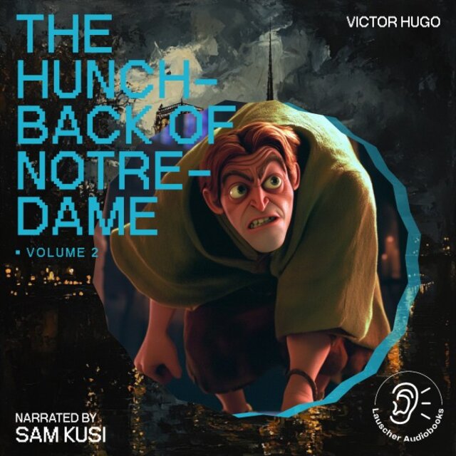 The Hunchback of Notre-Dame (Volume 2)