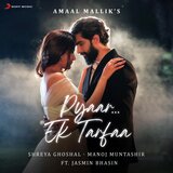 Pyaar...Ek Tarfaa (feat. Jasmin Bhasin)