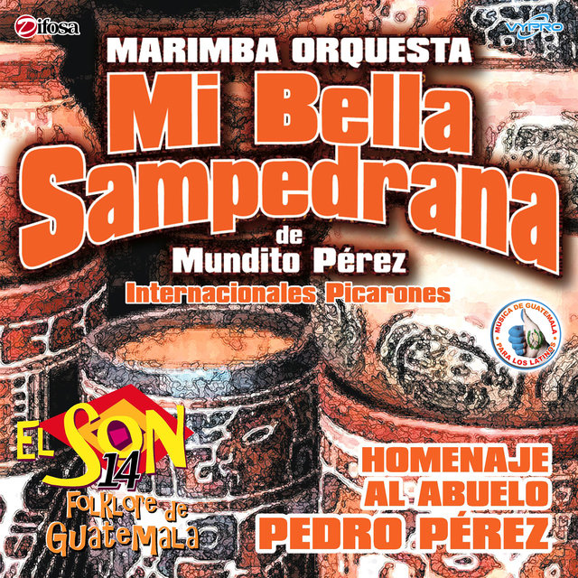 El Son Folklore de Guatemala Vol. 14. Música de Guatemala para los Latinos