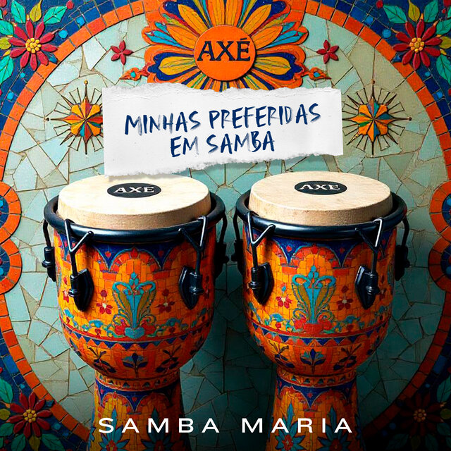 Axé: Minhas Preferidas em Samba