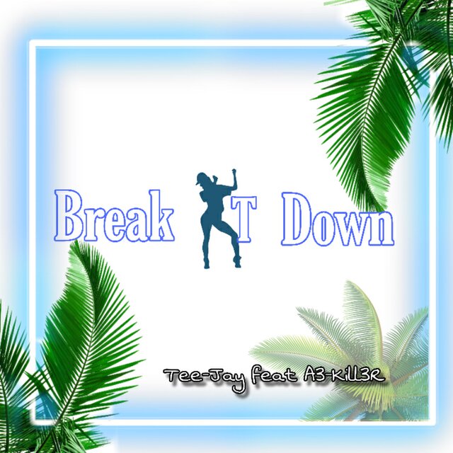 Break it down