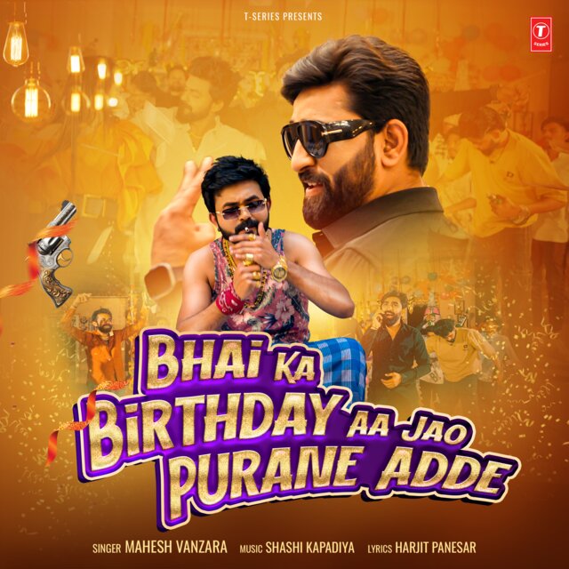 Bhai Ka Birthday Aa Jao Purane Adde