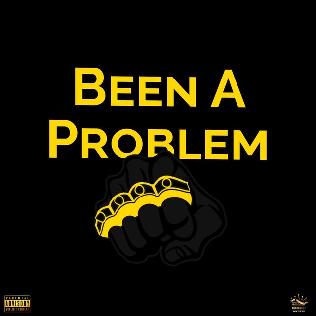 Been a Problem